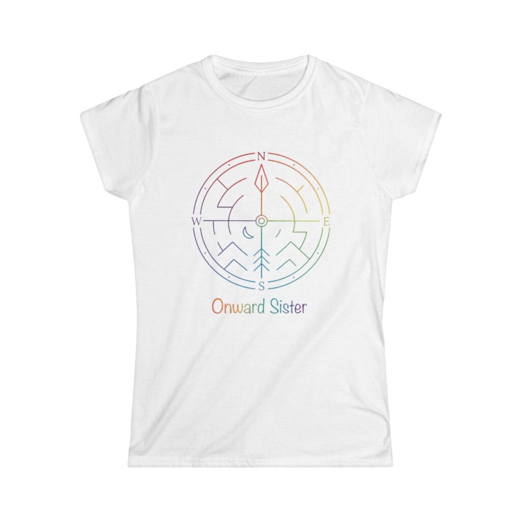 Onward Sister T-Shirt — Rainbow Compass & Forest Maze